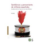 Semblanza y pensamiento de militares españoles