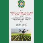Aportaciones militares a la sociedad civil de la Academia de las Ciencias y las Artes Militares 2020-2023